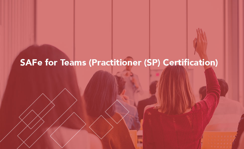 SAFe for Teams (Practitioner (SP) Certification) - Xelere