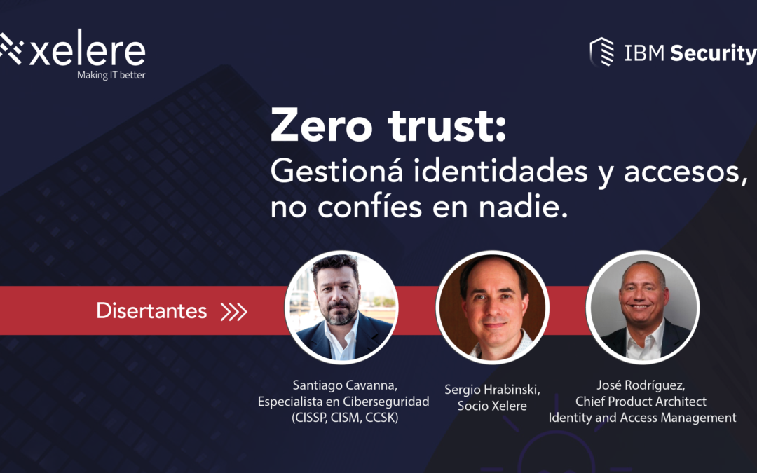Panel Zero Trust: Gestioná identidades y accesos no confíes en nadie