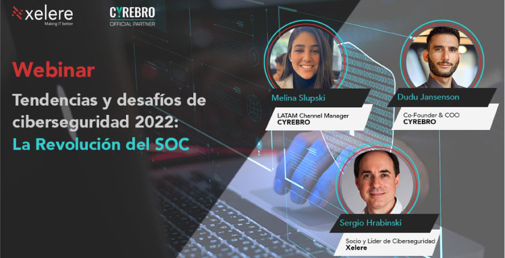 Webinar Tendencias y desafíos de ciberseguridad 2022: La Revolución del SOC